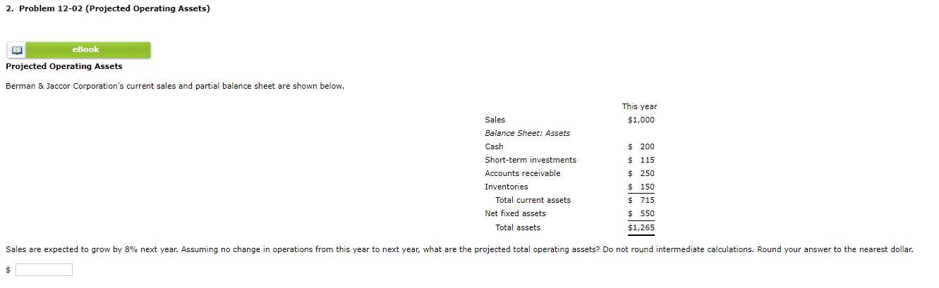  2. Problem 12-02 (Projected Operating Assets) Projected Operating Assets Berman &