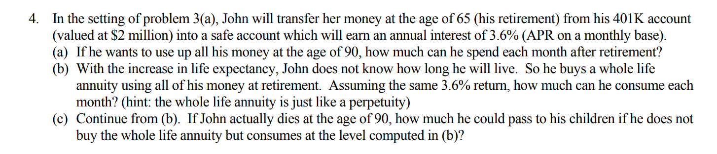 4. In the setting of problem 3(a), John will transfer her