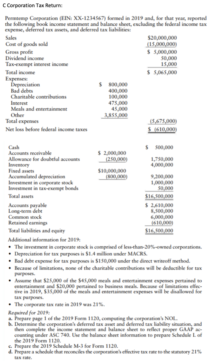 THIS IS IT PLEASE HELP!!!!!! C Corporation Tax Return: Permtemp Corporation (EIN: