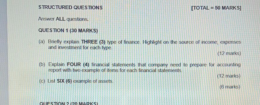  STRUCTURED QUESTIONS [TOTAL = 50 MARKS] Answer ALL questions. QUESTION 1
