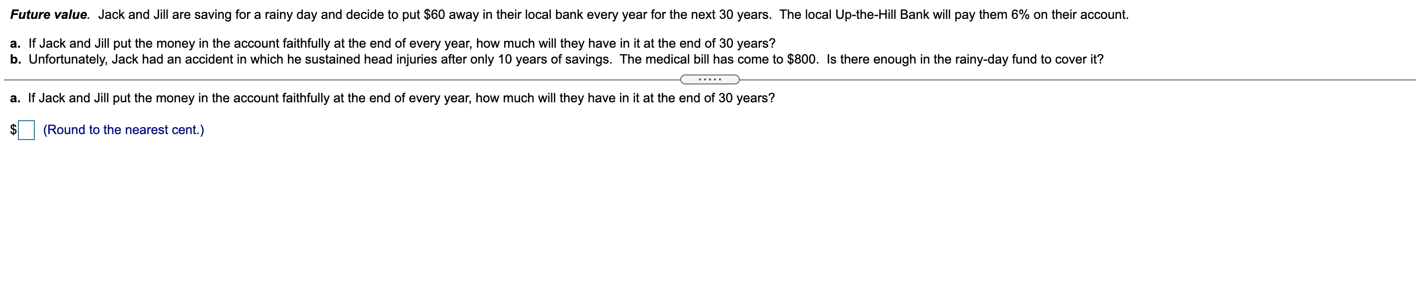 southern Oregon coast. He has taken a loan with the end-of-year payments