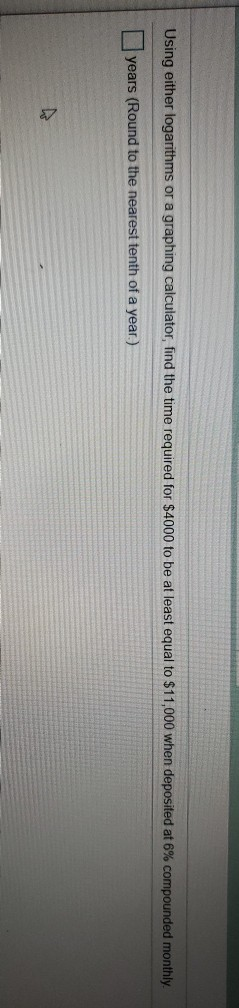  Using either logarithms or a graphing calculator, find the time required