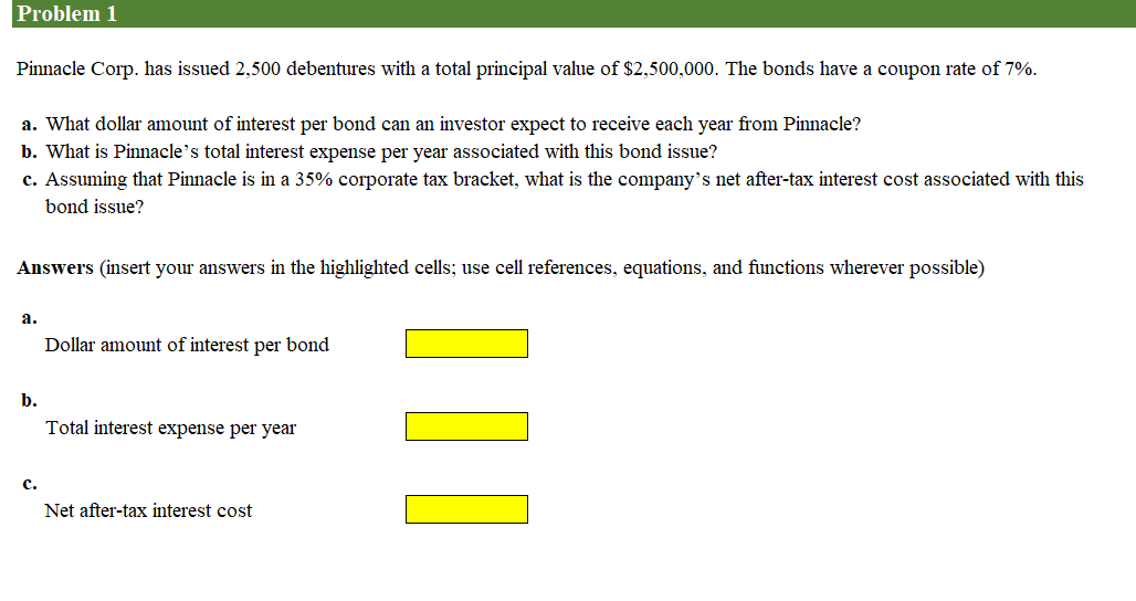  Problem 1 Pinnacle Corp. has issued 2,500 debentures with a total