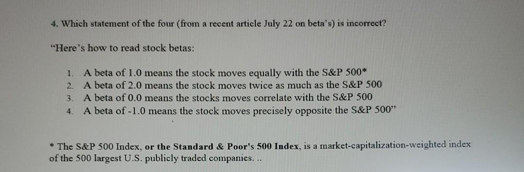 4. Which statement of the four (from a recent article July