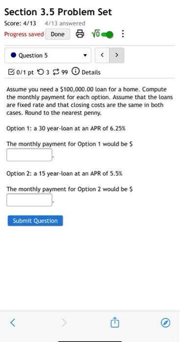  Section 3.5 Problem Set Score: 4/13 4/13 answered Progress saved Done