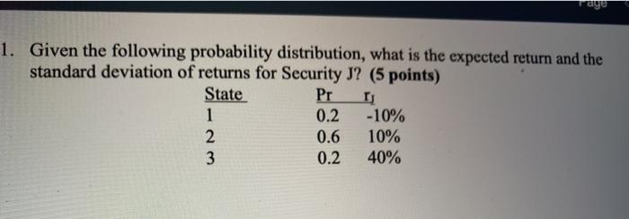  1. Given the following probability distribution, what is the expected return