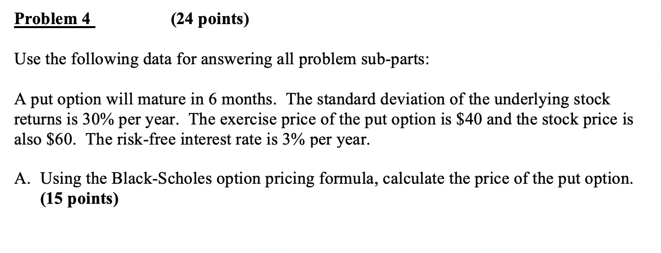  Problem 4 (24 points) Use the following data for answering all