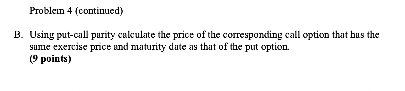 problem sub-parts: A put option will mature in 6 months. The standard