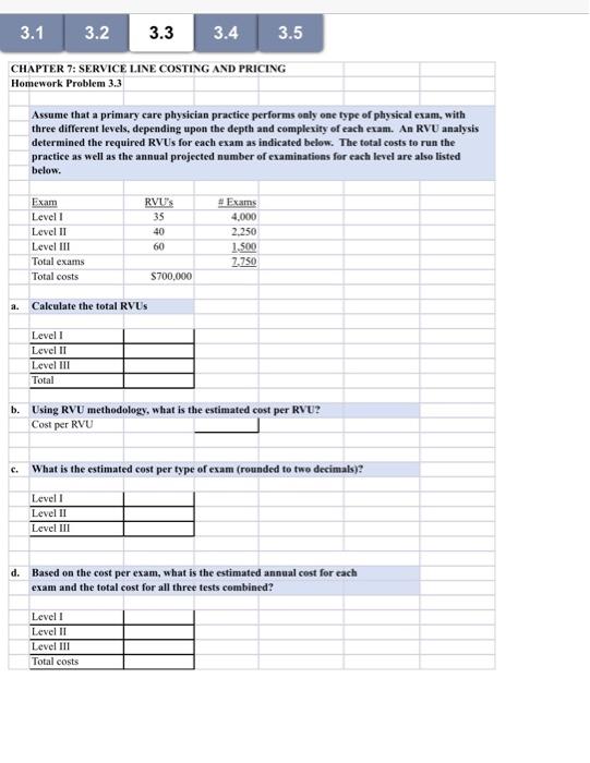 Help please show work with calculations and formulas 3.3 \begin{tabular}{|l|l|l|l|l} 3.1 &