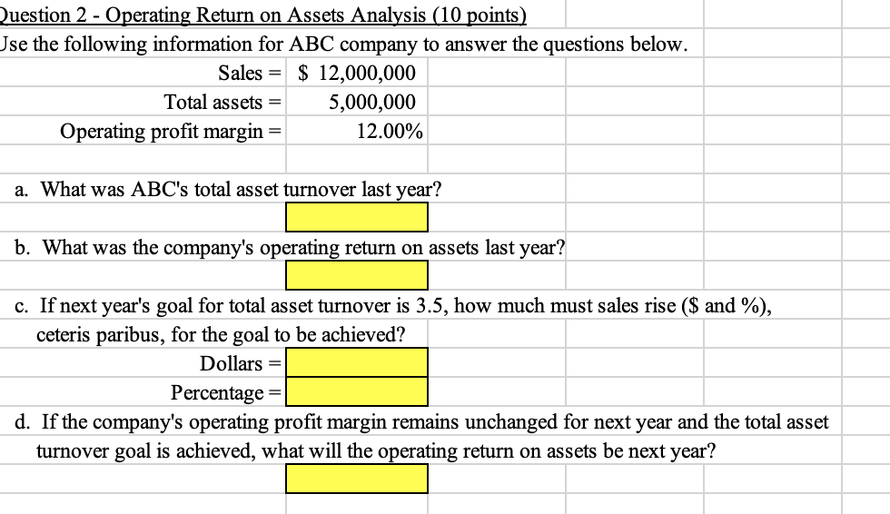  Question 2 - Operating Return on Assets Analysis (10 points) Jse