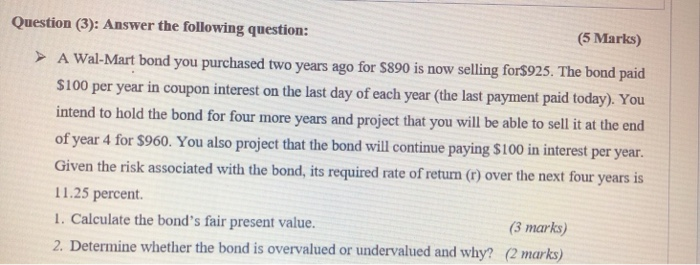  Question (3): Answer the following question: (5 Marks) A Wal-Mart bond