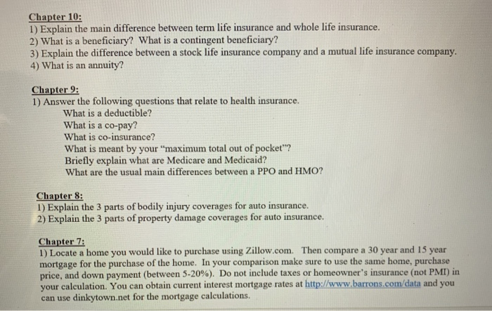  Chapter 10: 1) Explain the main difference between term life insurance