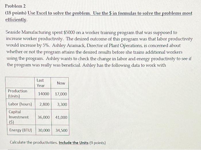 need quickly, will like!!! also please show explanation in excel, thanks! Problem
