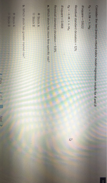  Consider the two (excess return) index model regression results for A