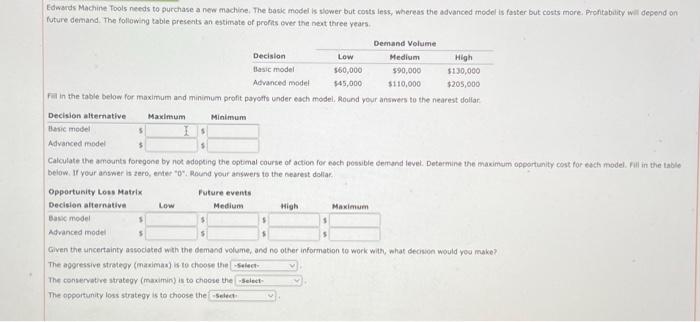  Edwards Machine Tools needs to purchase a new machine, The basic