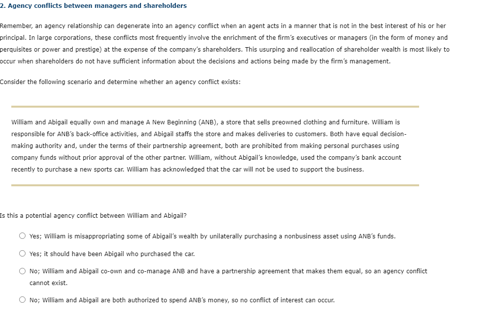2. Agency conflicts between managers and shareholders Remember, an agency relationship