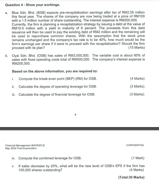  Question 4- Show your workings. a. Blue Sdn. Bhd.(BSB) expects pre-recapitalization