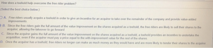  How does a toehold help overcome the free rider problem? (Select