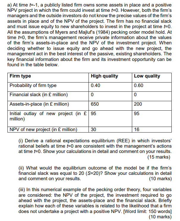  Please answer as much as possible a) At time t=-1, a