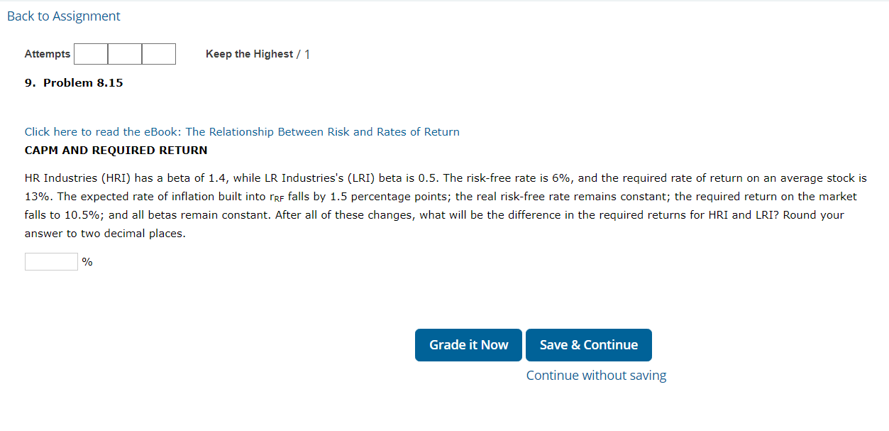Need help on this finance question ASAP: Back to Assignment Attempts Keep