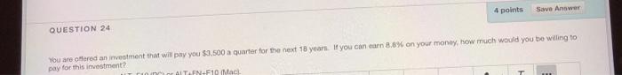  4 points Save Answer QUESTION 24 You are offered an investment