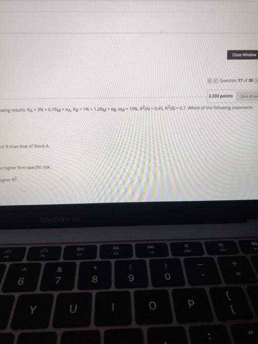 an alpha of 0.7 b. Stock A has a beta of 3%