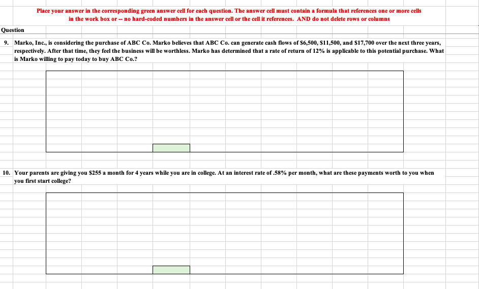  Place your answer in the corresponding green answer cell for each