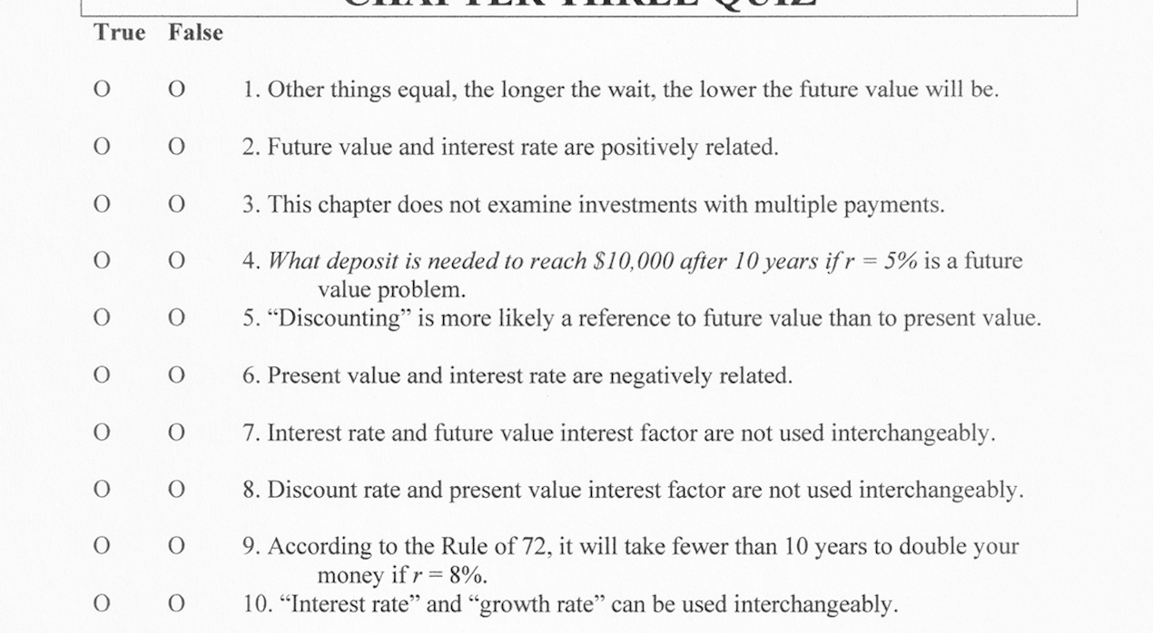True False O O 1. Other things equal, the longer the