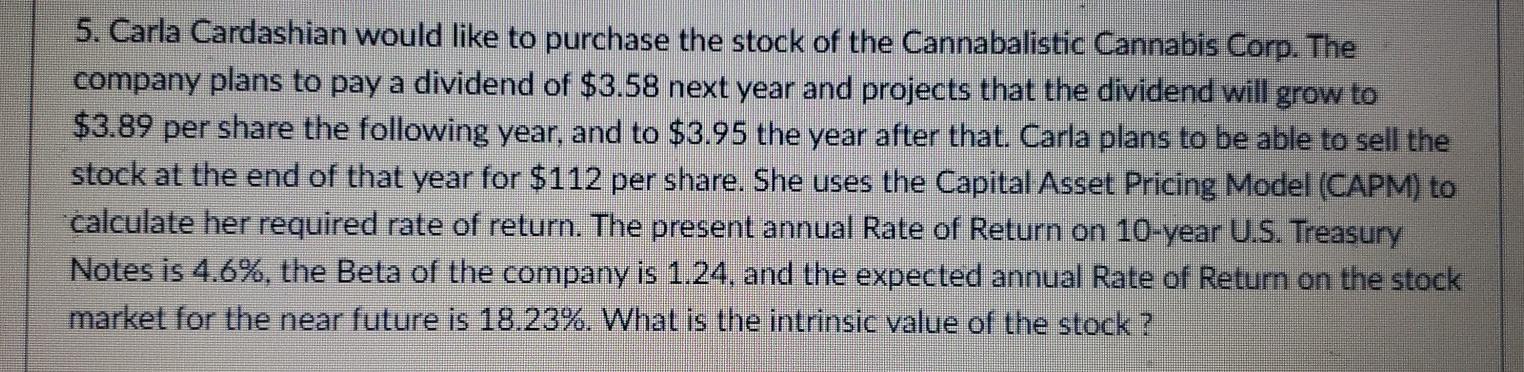 please answer in formulas or financial calculator values and round decimals to