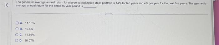  K The geometric average annual return for a large capitalization stock