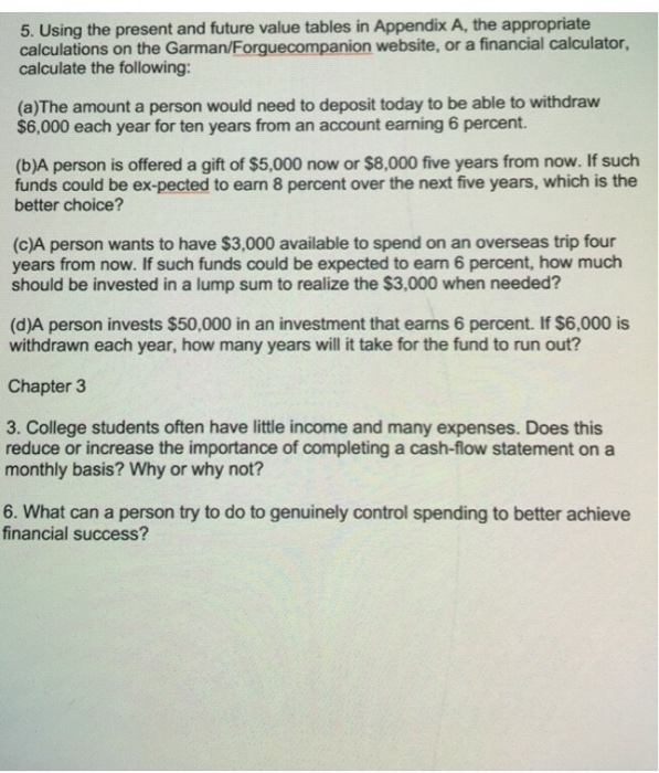  5. Using the present and future value tables in Appendix A,