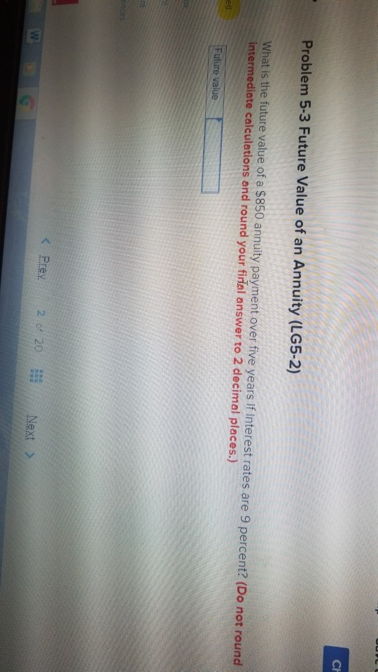  please I need help Ch Problem 5-3 Future Value of an