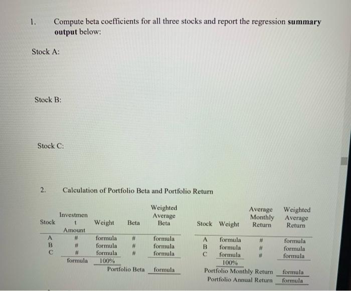 form a portfolio: $300,000 in Stock A, $300,000 in Stock B, and