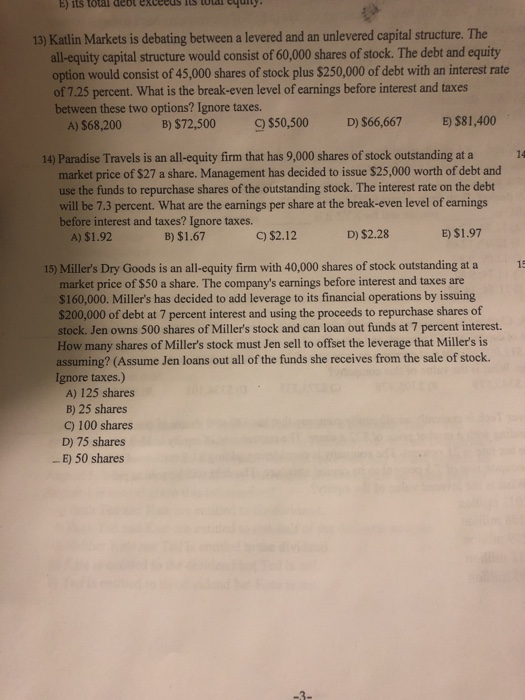  E) its total debt ex 13) Katlin Markets is debating between