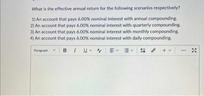 need it asap with calculation please What is the effective annual return