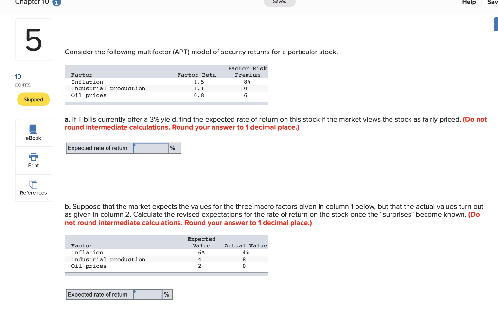 Chapter 10 i Saved Help Sav Consider the following multifactor (APT)