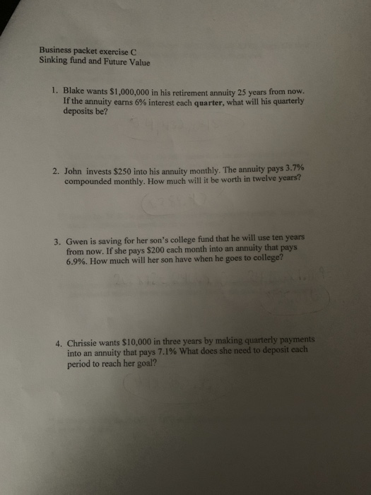  Business packet exercise C Sinking fund and Future Value 1. Blake