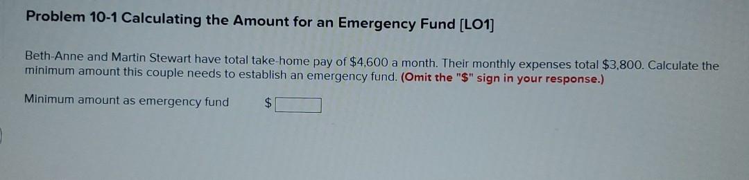  Problem 10-1 Calculating the Amount for an Emergency Fund (LO1] Beth-Anne