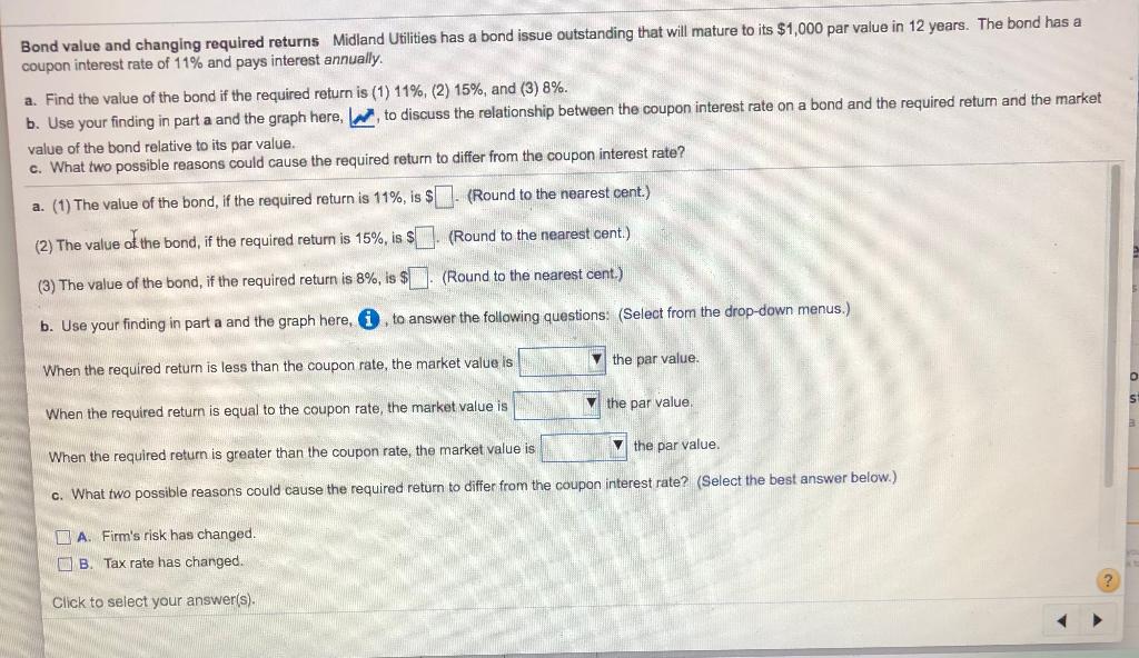 Bond value and changing required returns Midland Utilities has a bond