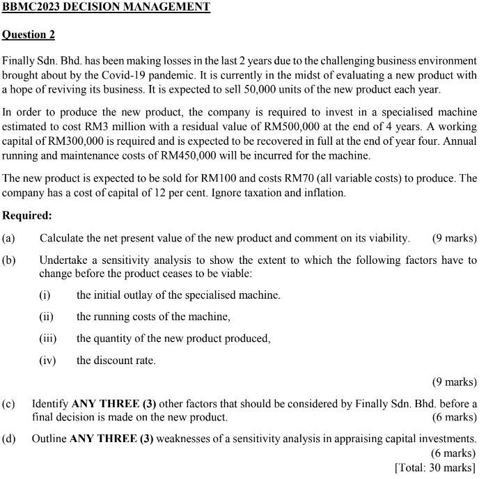  BBMC2023 DECISION MANAGEMENT Question 2 Finally Sdn. Bhd. has been making
