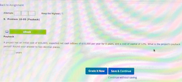  Back to Assignment Attempts Keep the Highest / 1 9. Problem