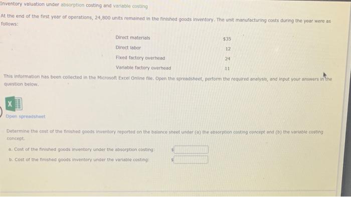  Inventory valuation under absorption costing and variable costing At the end