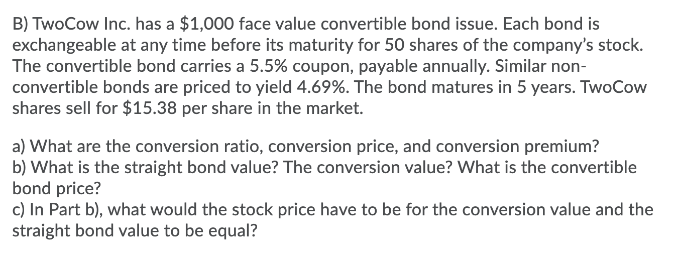 Please provide step by step for this problem. B) TwoCow Inc. has