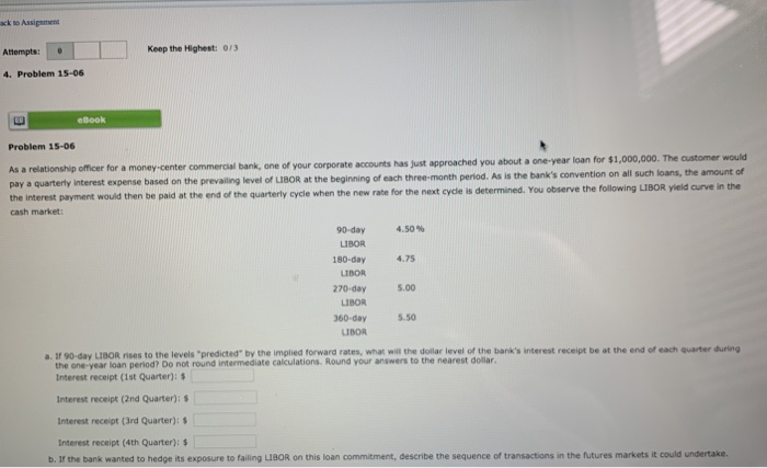  kk Assignment Attempts: Keep the Highest: 0/3 4. Problem 15-06 ebook