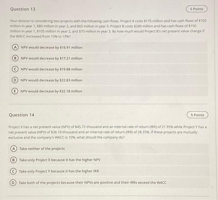 please, i need your help with both Your division is considering two