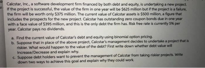  Co U Calcstar, Inc., a software development firm financed by both