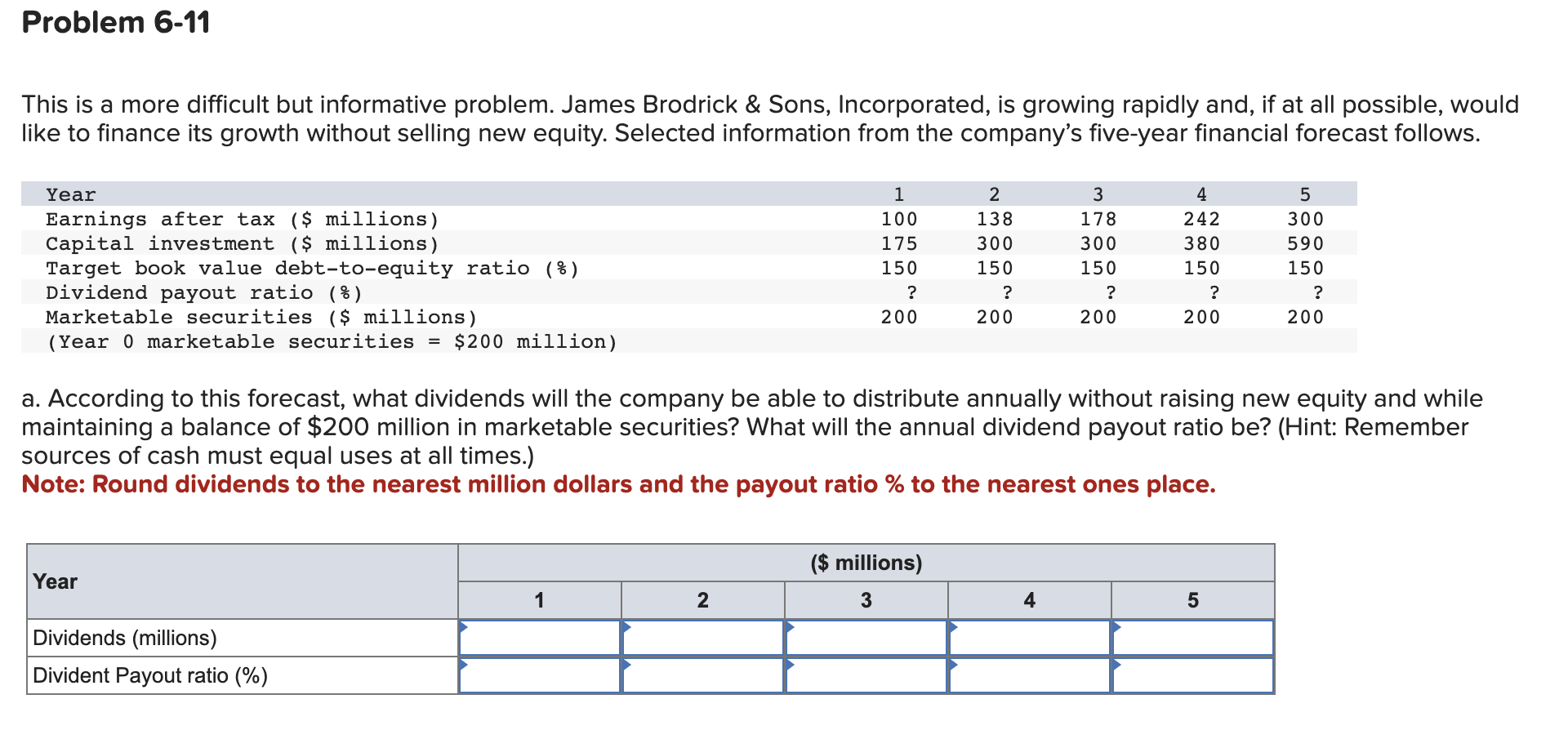 Problem 6-11 This is a more difficult but informative problem. James