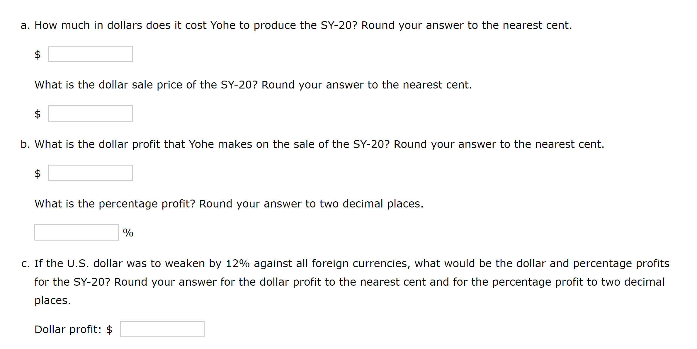 Maitland, Florida, Yohe usually buys its raw materials in several different foreign