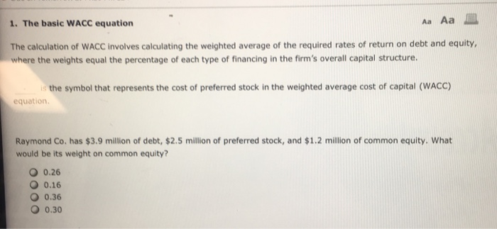  1. The basic WACC equation Aa Aa The calculation of WACC