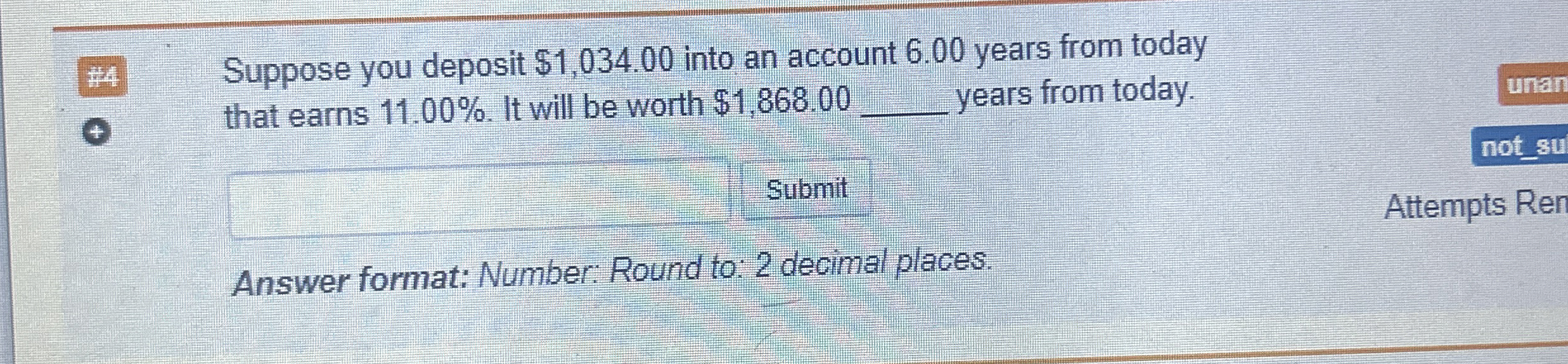  Suppose you deposit $1,034.00 into an account 6.00 years from today